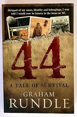 44: A Tale of Survival by Graham Rundle