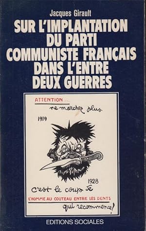 Imagen del vendedor de Sur l' implantation du parti communiste francais dans l' entre -deux-guerres. Avec la collaboration de b. Chambaz . (e altri). a la venta por PRISCA