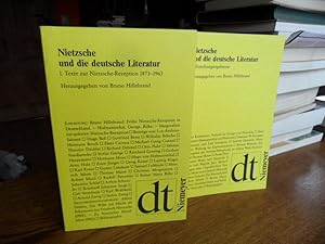 Bild des Verkufers fr Nietzsche und die deutsche Literatur. I.: Texte zur Nietzsche-Rezeption 1873 - 1963 / II. Forschungsergebnisse. zum Verkauf von Antiquariat Floeder