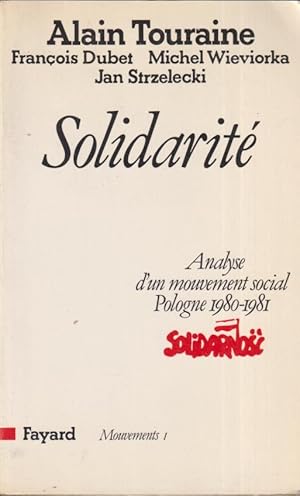 Seller image for Solidarit : analyse d'un mouvement social Pologne 1980-1981 for sale by PRISCA