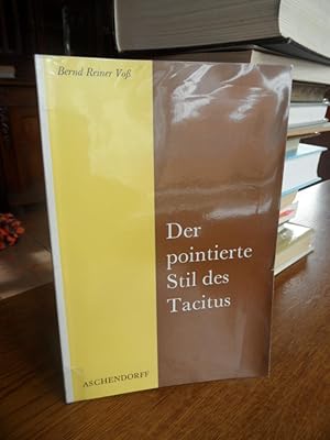 Der pointierte Stil des Tacitus.