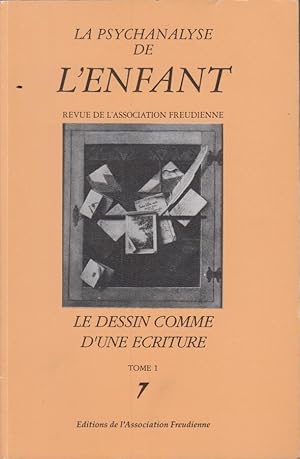 Image du vendeur pour La Psychanalyse de l'Enfant. - Revue de l'Association Freudienne. - Tome 1 - N 7 - Le dessin comme d'une criture. mis en vente par PRISCA