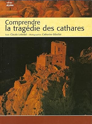 Seller image for Comprendre la trgdie des Cathares for sale by Librairie Archaion