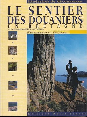 Imagen del vendedor de Le sentier des douaniers en Bretagne [de Saint-Nazaire au Mont-Saint-Michel] a la venta por PRISCA