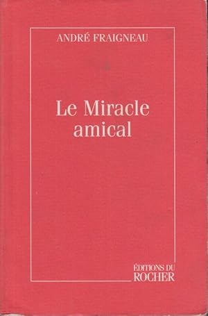 Imagen del vendedor de Le miracle amical : Val de Grce, Les voyageurs transfigurs a la venta por PRISCA