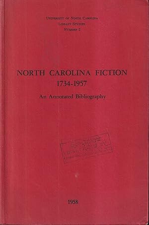 Bild des Verkufers fr North Carolina fiction, 1734-1957 : an annotated bibliography zum Verkauf von PRISCA