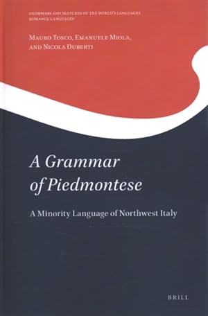 Immagine del venditore per Grammar of Piedmontese : A Minority Language of Northwest Italy venduto da GreatBookPrices