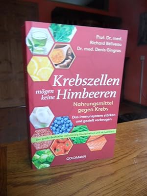 Bild des Verkufers fr Krebszellen mgen keine Himbeeren. Nahrungsmittel gegen Krebs. Das Immunsystem strken und gezielt vorbeugen. Aktualsierte Neuausgabe. zum Verkauf von Antiquariat Floeder