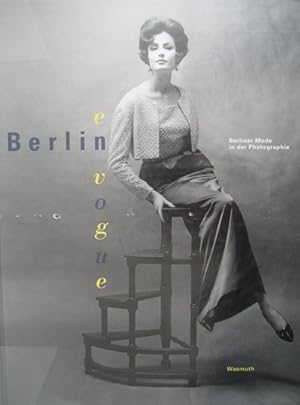 Immagine del venditore per Berlin en vogue. Berliner Mode in der Fotographie. venduto da Antiquariat Bernd Preler