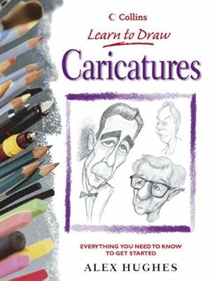 Immagine del venditore per Collins Learn to Draw: Caricatures (Collins Learn to Draw S.) venduto da WeBuyBooks 2