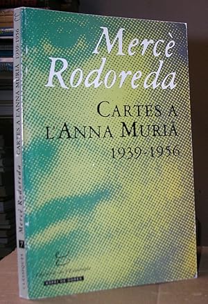 Seller image for CARTES A L'ANNA MURIA 1939 - 1956. Introducci d'Anna Muri. for sale by LLIBRES del SENDERI