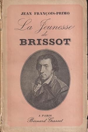 Imagen del vendedor de La jeunesse de J.-P. Brissot a la venta por PRISCA