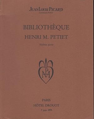 Seller image for Bibliothque Henri M. Petiet. Sixime partie : livres illustrs fin de sicle, art dco et moderne . importantes reliures . exemplaires uniques, livres romantiques et du second Empire . : vente, Paris, Htel Drouot, salle 5, 7 juin 1995, commissaire-priseur, Me Jean-Louis Picard. for sale by PRISCA