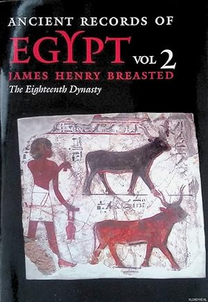 Bild des Verkufers fr Ancient Records of Egypt. Volume 2: The Eighteenth Dynasty zum Verkauf von Klondyke