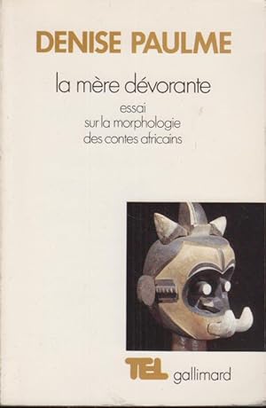 Seller image for La Mre dvorante : essai sur la morphologie des contes africains for sale by PRISCA