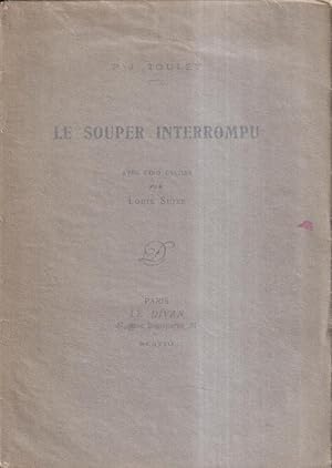 Seller image for Le Souper interrompu. Avec cinq dessins, par Louis Suire. [dit par Henri Martineau.]. for sale by PRISCA