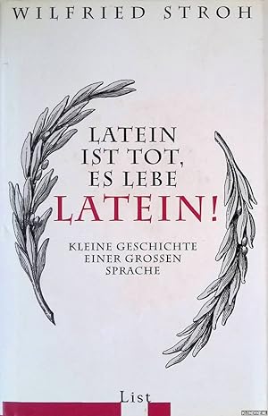 Bild des Verkufers fr Latein ist tot, es lebe Latein! Kleine Geschichte einer grossen Sprache zum Verkauf von Klondyke