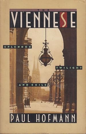 Bild des Verkufers fr The Viennese : splendor, twilight, and exile zum Verkauf von PRISCA