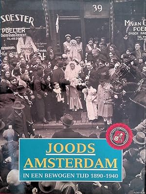 Immagine del venditore per Joods Amsterdam in een bewogen tijd 1890-1940 venduto da Klondyke