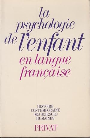 Image du vendeur pour La Psychologie de l'enfant en langue franaise mis en vente par PRISCA