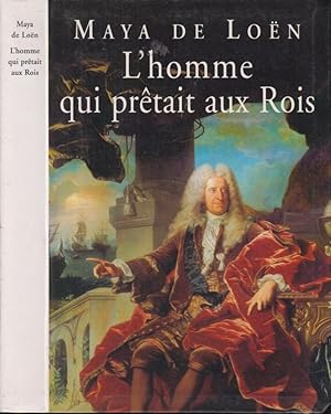 Seller image for L' homme qui prtait aux rois for sale by PRISCA