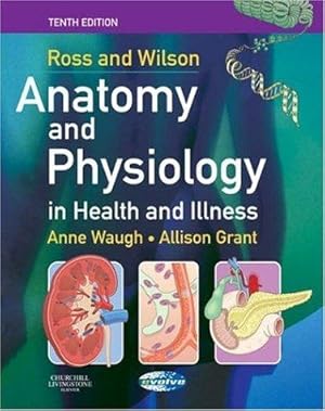 Image du vendeur pour Ross and Wilson Anatomy and Physiology in Health and Illness mis en vente par WeBuyBooks