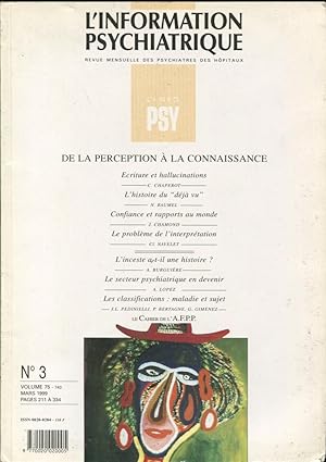 Immagine del venditore per L'Information Psychiatrique. - Revue mensuelle des Psychiatres des Hpitaux. - N 3 - Volume 75 - De la perception  la connaissance. venduto da PRISCA