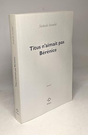 Bild des Verkufers fr Titus n'aimait pas Brnice: Roman zum Verkauf von crealivres