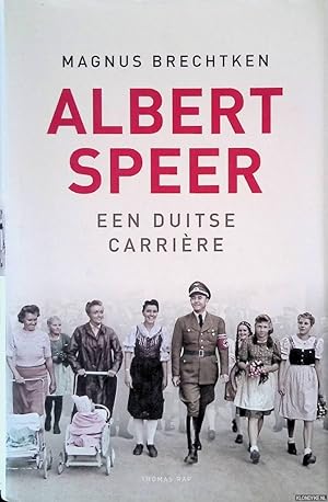 Image du vendeur pour Albert Speer: een Duitse carrire mis en vente par Klondyke