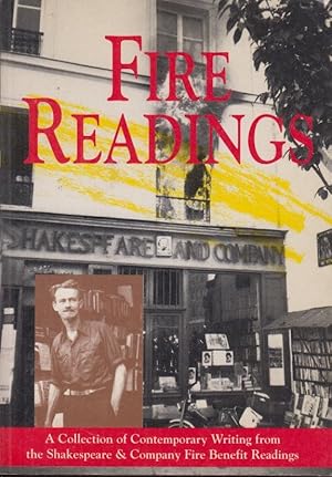 Imagen del vendedor de Fire Readings: Collection of Contemporary Writing from the Shakespeare and Company Fire Benefit Readings a la venta por PRISCA