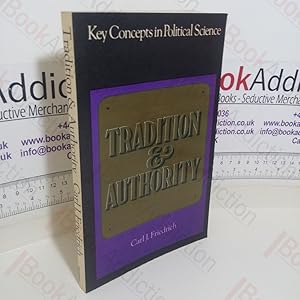 Seller image for Tradition and Authority (Key Concepts in Political Science series) for sale by BookAddiction (ibooknet member)