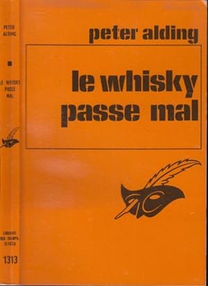 Seller image for WHISKY PASSE MAL. for sale by PRISCA
