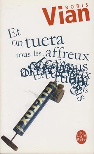 Seller image for Et on tuera tous les affreux for sale by PRISCA