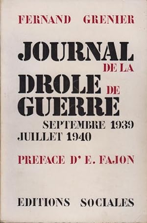 Seller image for Journal de la drle de guerre (septembre 1939-juillet 1940) for sale by PRISCA