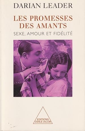 Imagen del vendedor de Les promesses des amants : sexe, amour et fidlit a la venta por PRISCA