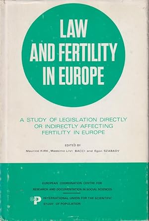 Image du vendeur pour Law and fertility in Europe : a study of legislation directly or indirectly affecting fertility in Europe mis en vente par PRISCA