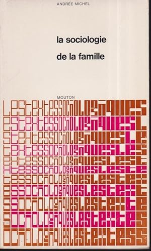 Bild des Verkufers fr La sociologie de la famille : recueil de textes prsents et comments zum Verkauf von PRISCA