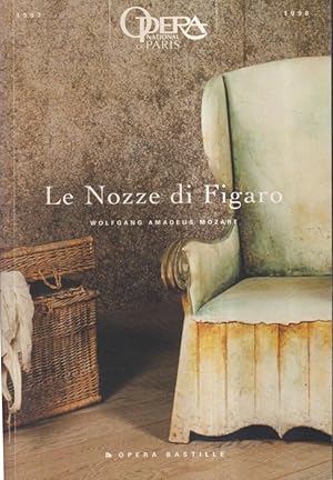 Seller image for Wolfgang Amadeus Mozart : le Nozze di Figaro : opera buffa en quatre actes : livret de l'abb Lorenzo Da Ponte d'aprs le Mariage de Figaro de Pierre Auguste Caron de Beaumarchais : 1998 : [programme] for sale by PRISCA