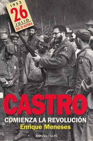 Seller image for CASTRO. COMIENZA LA REVOLUCIN for sale by Librera Vobiscum