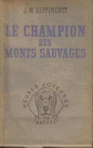 Seller image for Le Champion des Monts Sauvages for sale by PRISCA