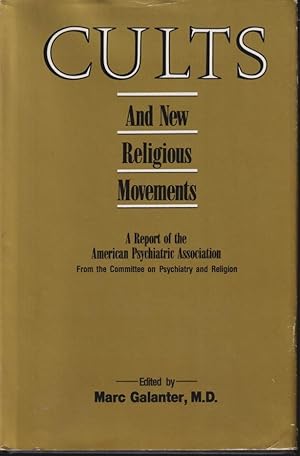 Image du vendeur pour Cults and new religious movements a report of the American Psychiatric Association mis en vente par PRISCA