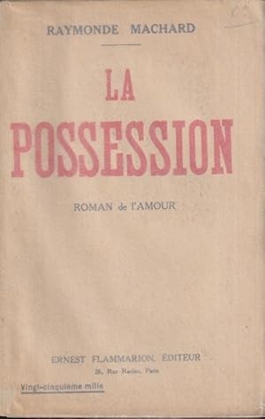 Seller image for La possession : roman de l'amour. for sale by PRISCA