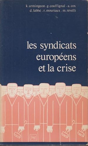 Imagen del vendedor de Les syndicats europens et la crise a la venta por PRISCA