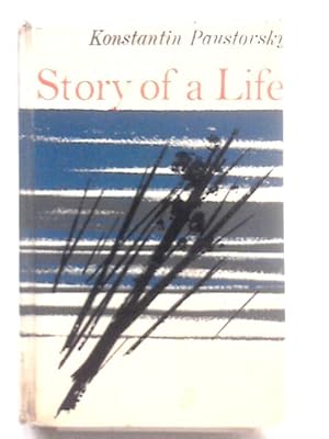 Seller image for Story of a Life, Childhood and Schooldays for sale by World of Rare Books