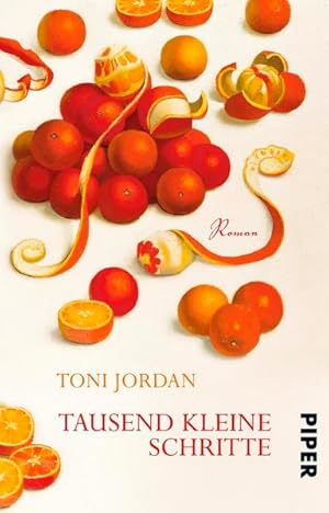 Seller image for Tausend kleine Schritte : Roman. Toni Jordan. Aus dem austral. Engl. von Brigitte Jakobeit / Piper ; 5963 for sale by NEPO UG