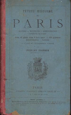 Bild des Verkufers fr Petite histoire de Paris : histoire, monuments, administration, environs de Paris zum Verkauf von PRISCA