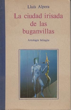 Imagen del vendedor de LA CIUDAD IRISADA DE LAS BUGANVILLAS a la venta por Librera Vobiscum