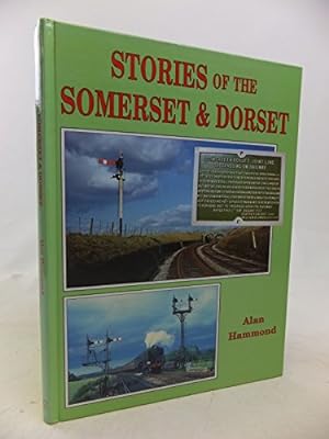 Seller image for Stories of the Somerset and Dorset for sale by WeBuyBooks