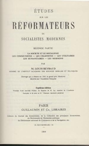 Bild des Verkufers fr tudes sur les rformateurs ou socialistes modernes. Pt. 2, Saint-Simon, Charles Fourier, Robert Owen, Auguste Comte et la philosophie positive zum Verkauf von PRISCA