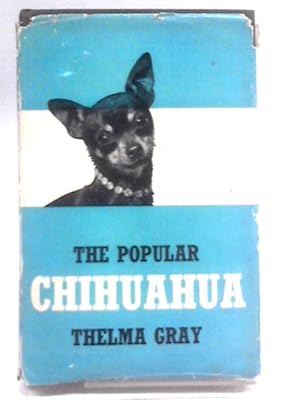 Seller image for The Popular Chihuahua for sale by World of Rare Books
